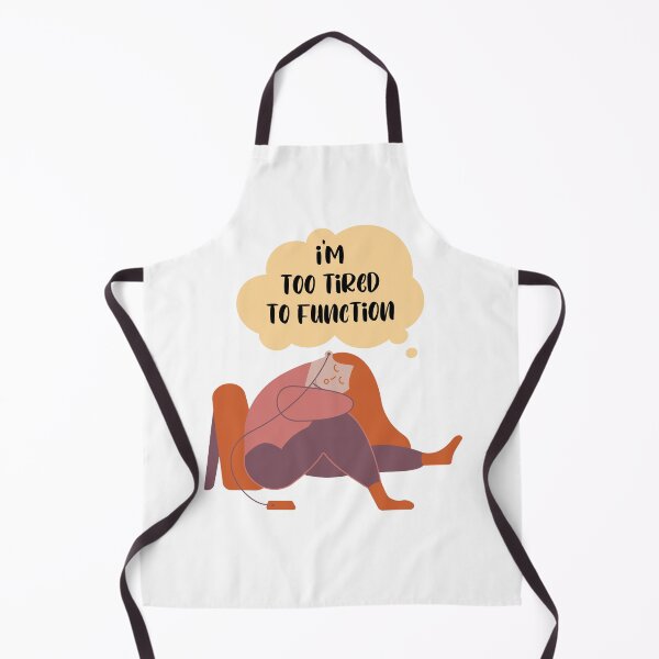 Item preview, I'm too tired to Function - sleepy woman designed and sold by Mechanical-Artt.