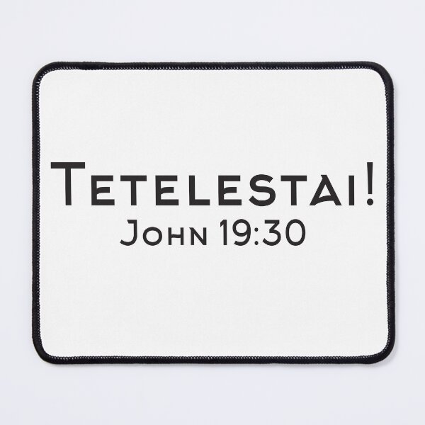 Item preview, Tetelestai! (Black) designed and sold by trueIDdesigns.