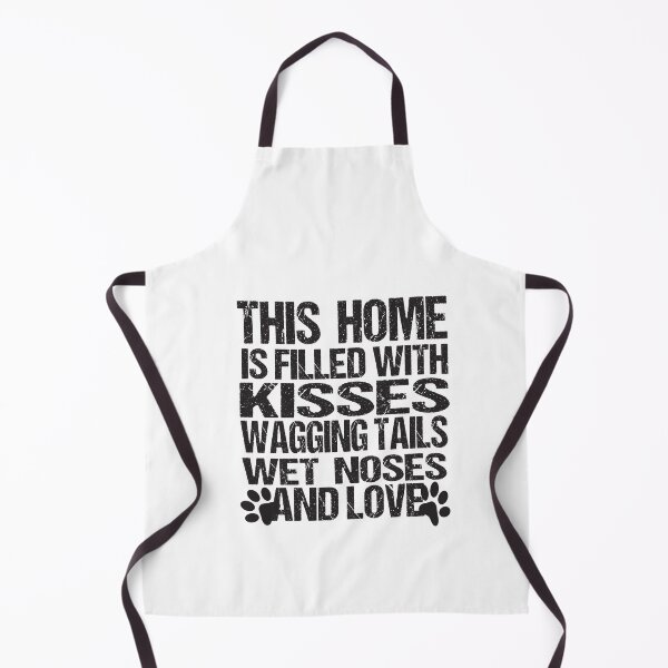 Item preview,  This Home Is Filled With Kisses Wagging Tails Wet Noses And Love designed and sold by karim82.