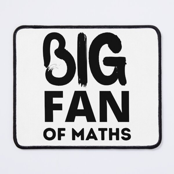 Item preview,  Big Fan Of Maths , Big Fan Of Mathematics  designed and sold by Every Pet  Shirts.