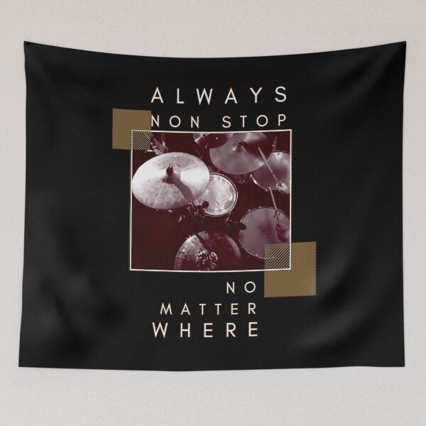 Item preview, Non Stop no matter where - a drummer music design designed and sold by MAD-STREETWEAR.