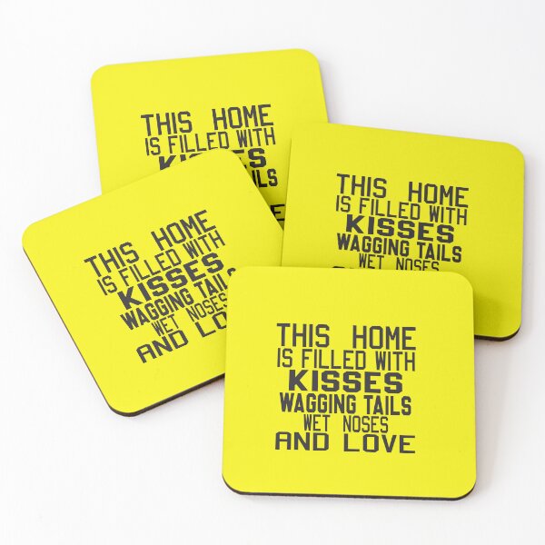 Item preview,  This Home Is Filled With Kisses Wagging Tails Wet Noses And Love designed and sold by karim82.