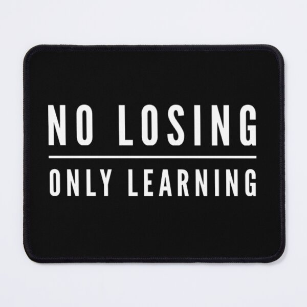 Item preview, No Losing, Only Learning  designed and sold by The  Lifers.