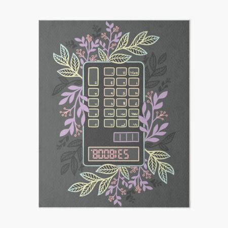 boobies - Calculator words Art Board Print for Sale by ChumbleyBumbley