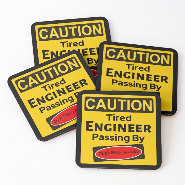 Item preview, Caution Tired Engineer passing by- Funny designed and sold by Randa Ranmania.