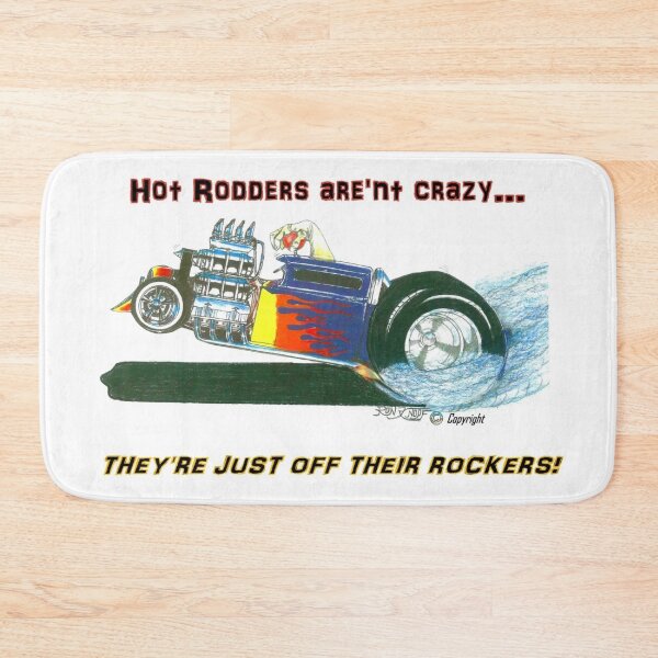 Item preview, Hot Rods    //     Hot Rodders are'nt crazy...they're just off their rockers! designed and sold by Imagin8er.