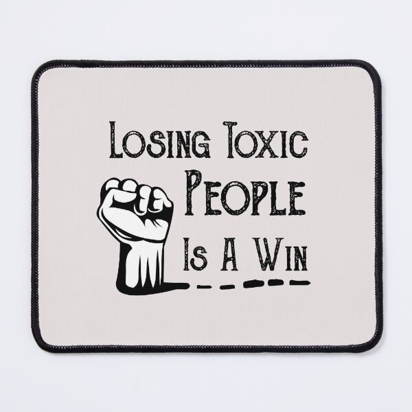 Item preview,  Losing Toxic People Is A Win funny quote designed and sold by POSITIVEHL HL.