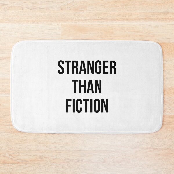 Item preview, Stranger than Fiction designed and sold by RadicalAM.