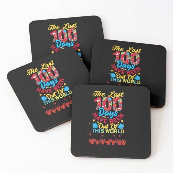 Item preview, The last 100 days have been out of this world designed and sold by KokoDesigns145.