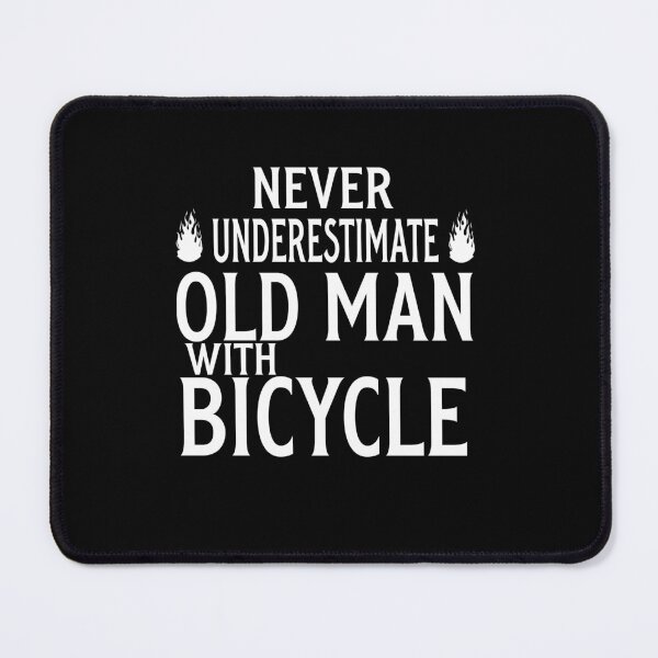 Item preview, Never Underestimate an Old Man With Bicycle Gift for daddy designed and sold by axoniej.