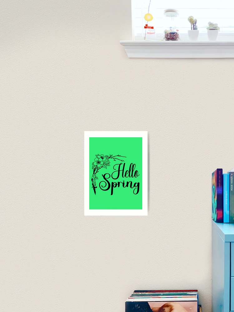 Thumbnail 2 of 3, Art Print, Hello Spring. Spring Quote, Spring Flower, Spring Lover, Spring Design designed and sold by DesignHouse07.
