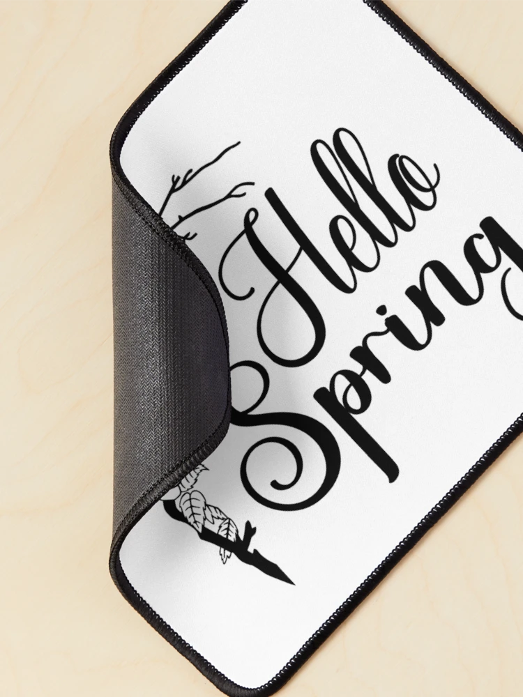 Thumbnail 2 of 5, Mouse Pad, Hello Spring. Spring Quote, Spring Flower, Spring Lover, Spring Design designed and sold by DesignHouse07.