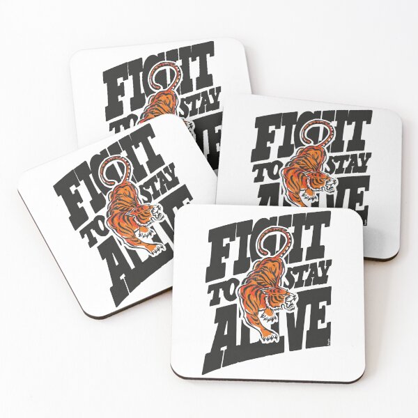 Item preview, Fight to Stay Alive designed and sold by MosquitoDesign.
