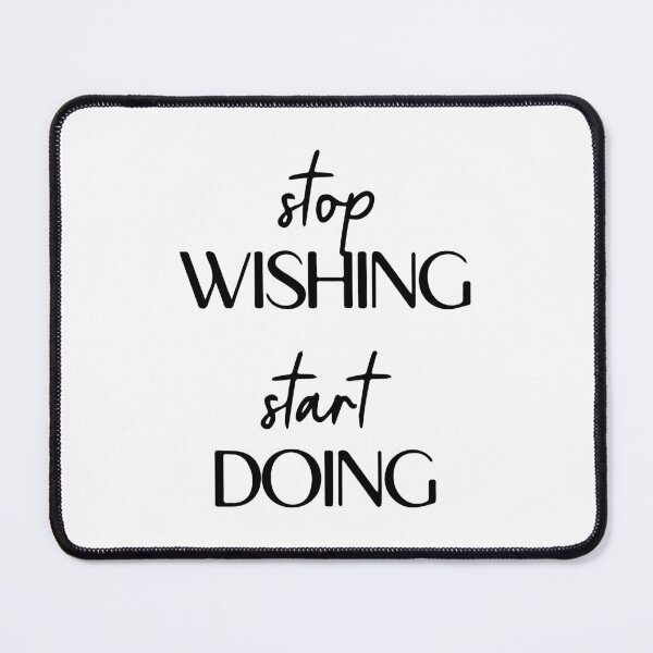 Item preview, Inspirational Positive Motivational: Stop Wishing Start Doing designed and sold by YaliliArt.