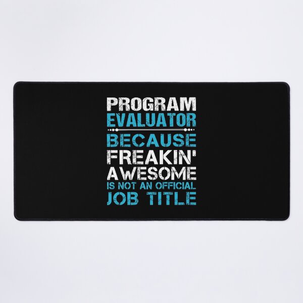 Item preview, Program Evaluator T Shirt - Freaking Awesome Gift Item Tee designed and sold by averiarnol.