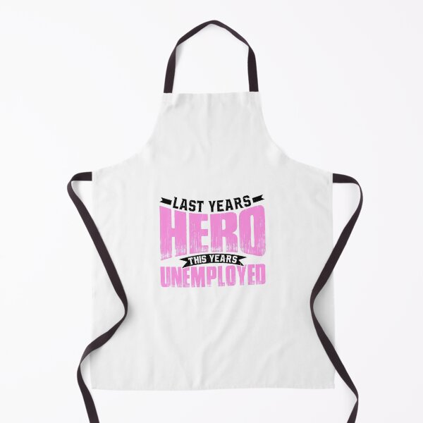 Item preview, Cute Last Years Hero to Zero, Funny Heroes Unemployed This Year designed and sold by ZETTIF ⭐⭐⭐⭐⭐.