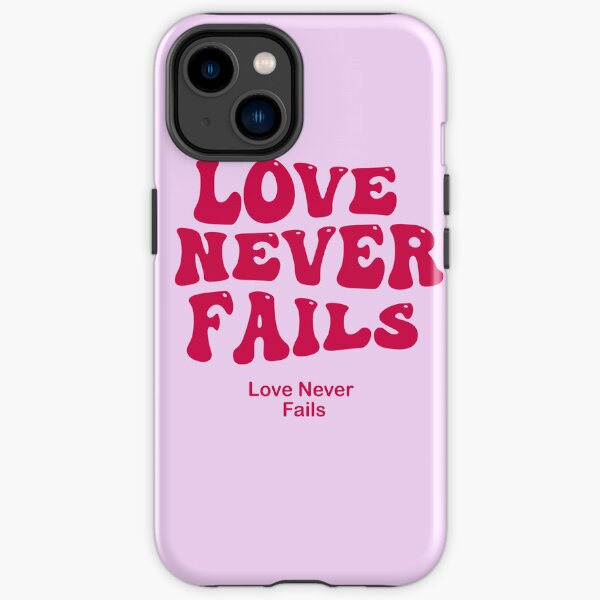 love never fails iPhone Tough Case