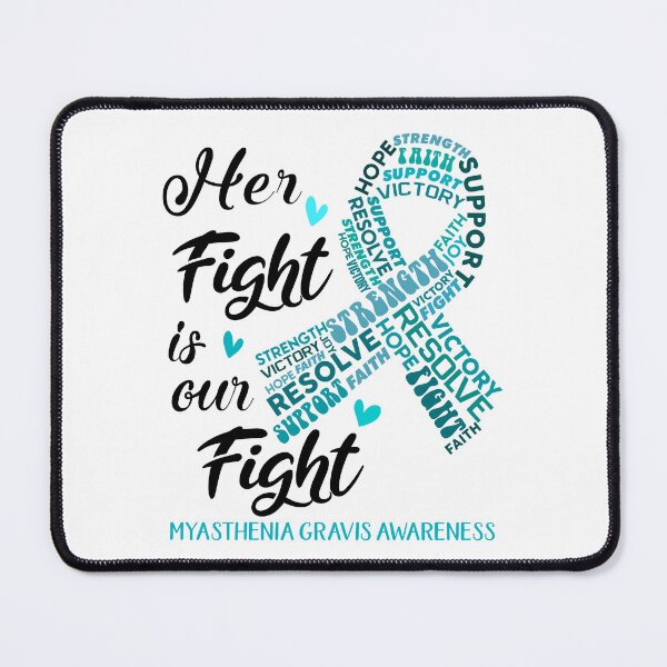 Item preview, Myasthenia Gravis Warrior, Her Fight is our Fight Myasthenia Gravis Awareness designed and sold by Greggwillard.