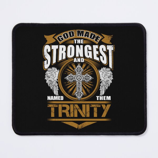 Item preview, Trinity Name T Shirt - God Found Strongest And Named Them Trinity Gift Item Tee designed and sold by stacyarmst.