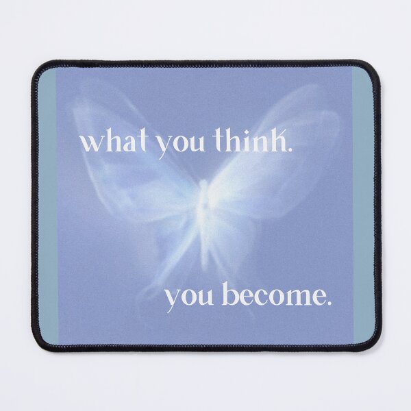 Item preview, What you think, you become. designed and sold by suziehere.