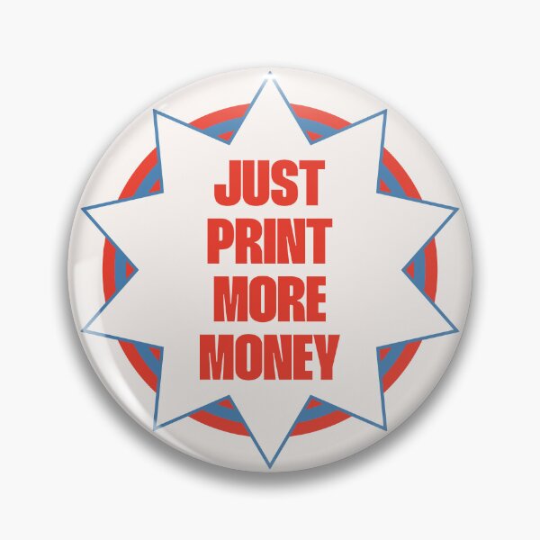 Item preview, Print More Money - Anti Capitalism Funny Meme designed and sold by Picket Club.