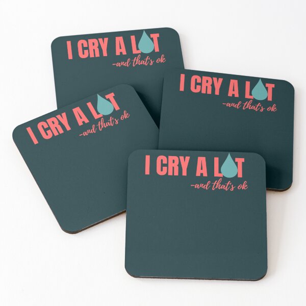 Item preview, I Cry A Lot And That_amp_s Ok     designed and sold by PressedApparel.