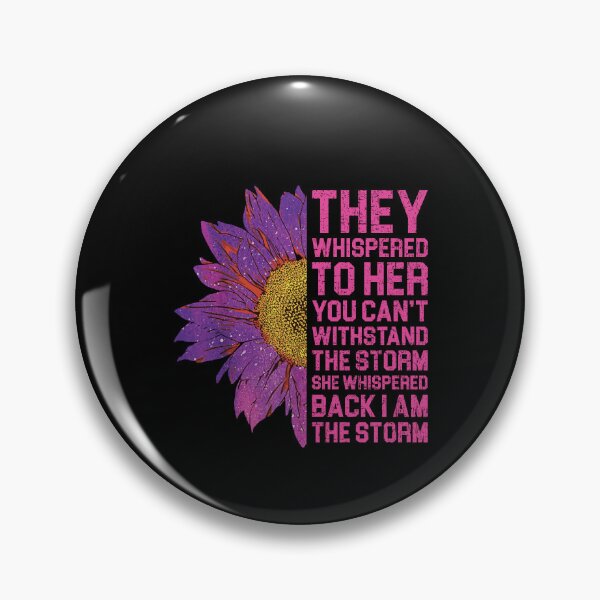 Item preview, They Whispered To Her You Cannot Withstand The Storm Shirt, Feminist Shirt, Flower Shirt, Breast Cancer Shirt, Sassy Gift, Women Empowerment designed and sold by aymob.