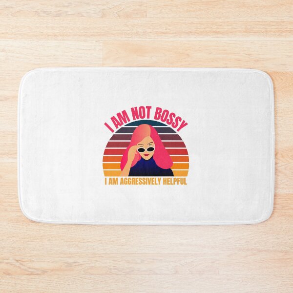Item preview, i Am Not Bossy I Am Aggressively Helpful   designed and sold by tuanviet199.