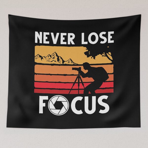 Item preview, Never Lose Focus Photographer Cool Photography Art designed and sold by vincentalan.