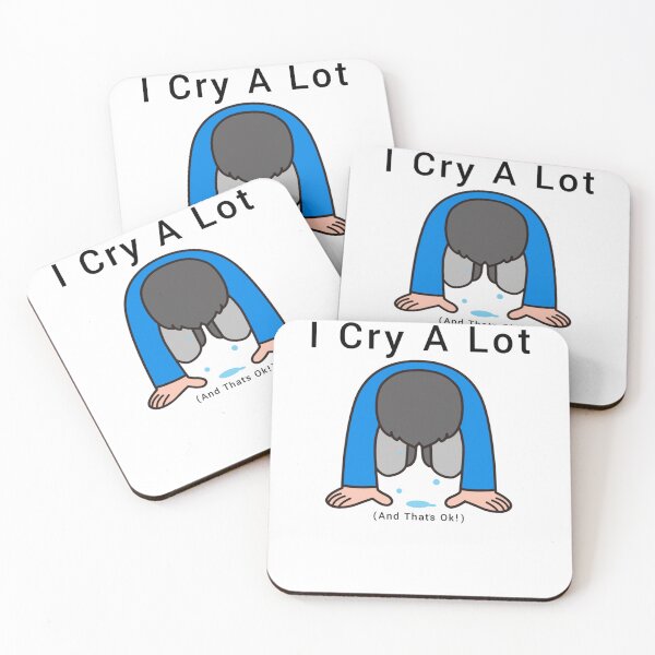 Item preview, I Cry A Lot And That_amp_s Ok    designed and sold by PressedApparel.