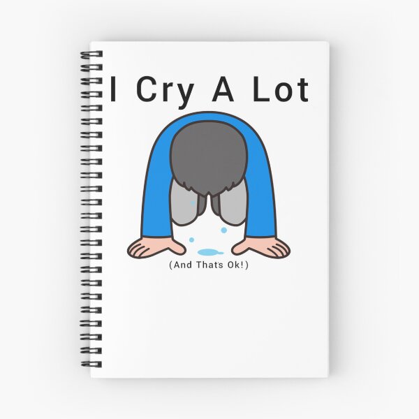 Item preview, I Cry A Lot And That_amp_s Ok    designed and sold by PressedApparel.