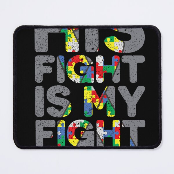 Item preview, His Fight is My Fight Autism Awareness designed and sold by Cansellerma.