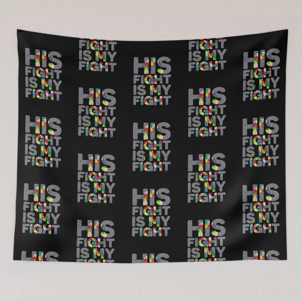 Item preview, His Fight is My Fight Autism Awareness designed and sold by Cansellerma.