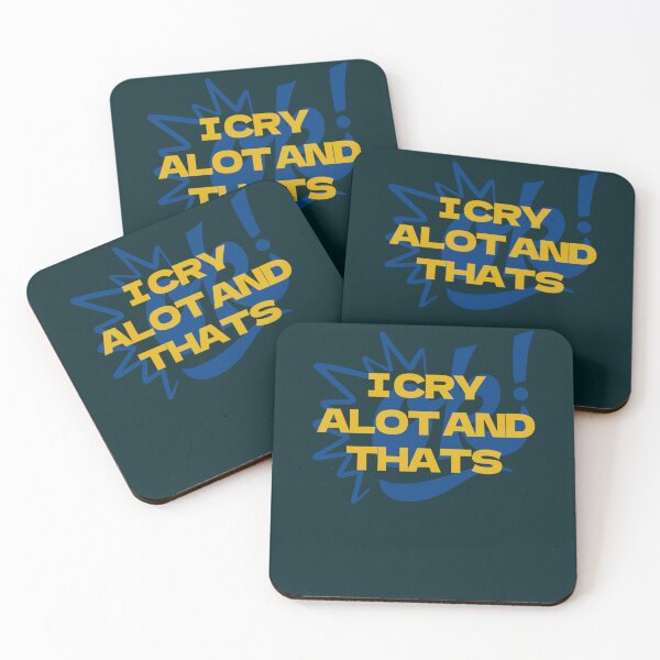 Item preview, I Cry A Lot And Thats Ok                                    designed and sold by PressedApparel.