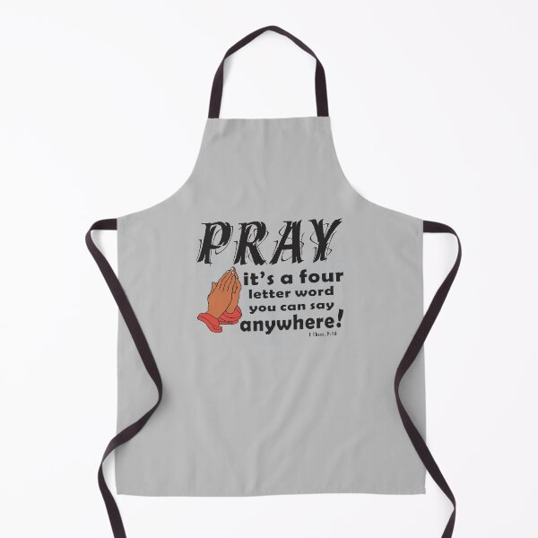 Item preview, PRAY IS A FOUR LETTER WORD YOU CAN SAY ANYWHERE Christian Design designed and sold by ej-sulu.
