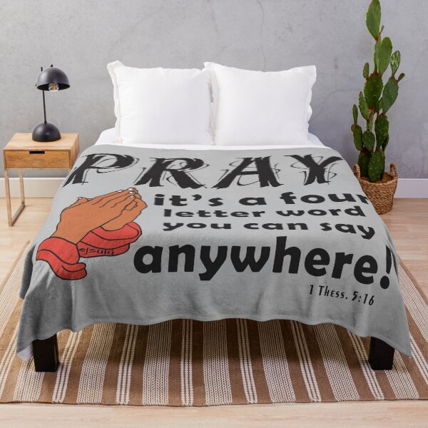 Item preview, PRAY IS A FOUR LETTER WORD YOU CAN SAY ANYWHERE Christian Design designed and sold by ej-sulu.
