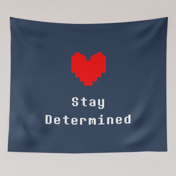 Item preview, Stay Determined Undertale designed and sold by ThangYenNss.