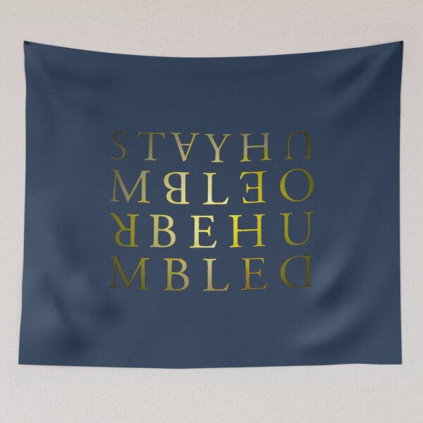 Item preview, Stay Humble or Be Humbled designed and sold by ThangYenNss.