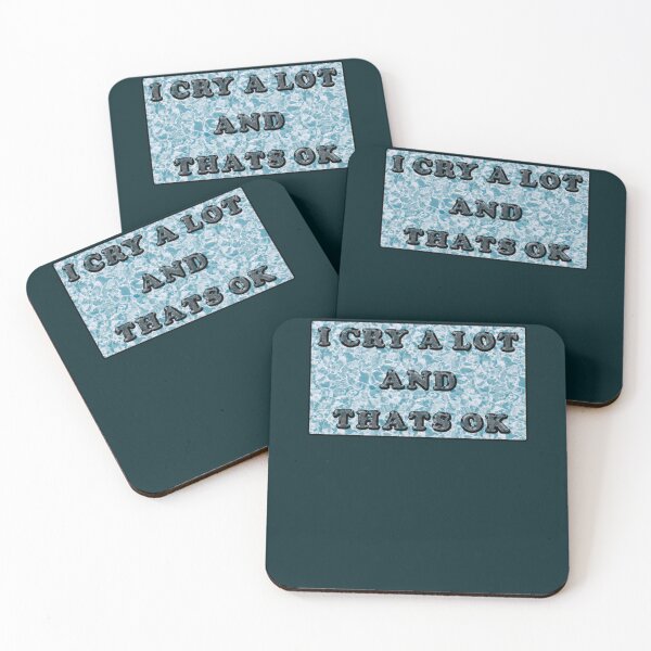 Item preview, i cry a lot and thats ok                           designed and sold by PressedApparel.