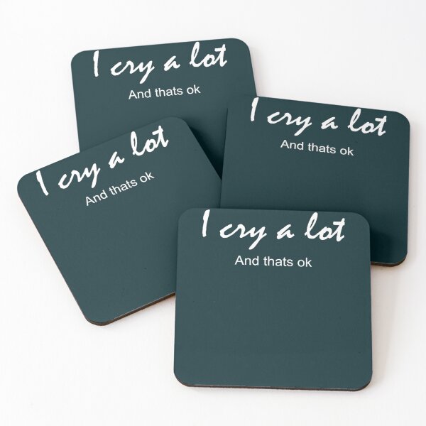 Item preview, i cry a lot and thats ok                          designed and sold by PressedApparel.