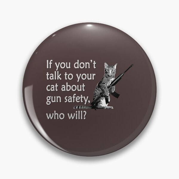 Item preview, Talk to Your Cat About Gun Safety Funny designed and sold by MarcoSarabia.