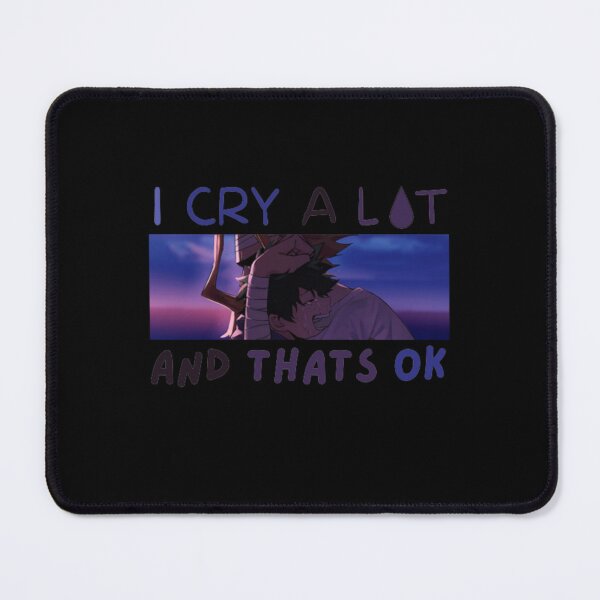 Item preview, I Cry A Lot And Thats Ok       designed and sold by PressedApparel.