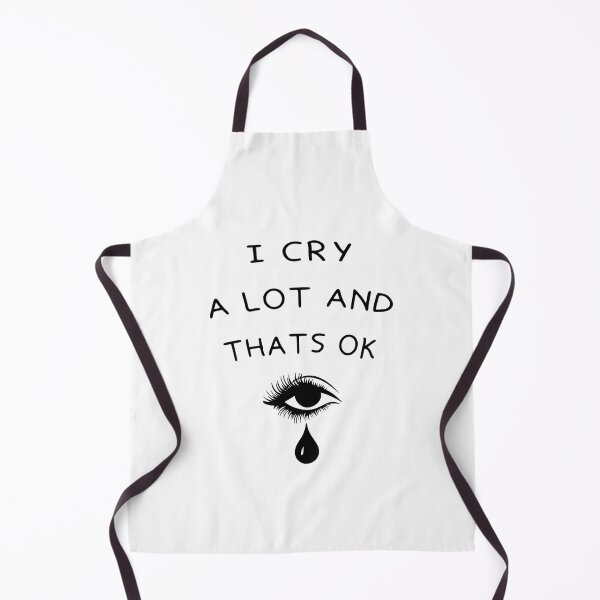 Item preview, I Cry A Lot And Thats Ok designed and sold by PressedApparel.