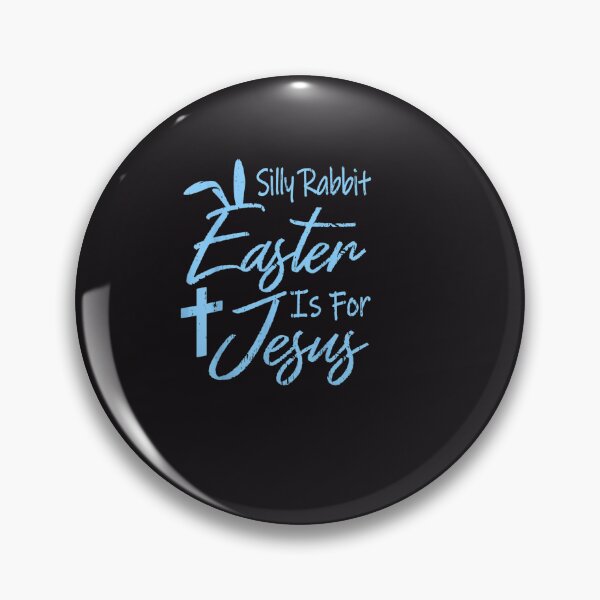 Item preview, Silly Rabbit Easter is for Jesus designed and sold by RobertVandivier.