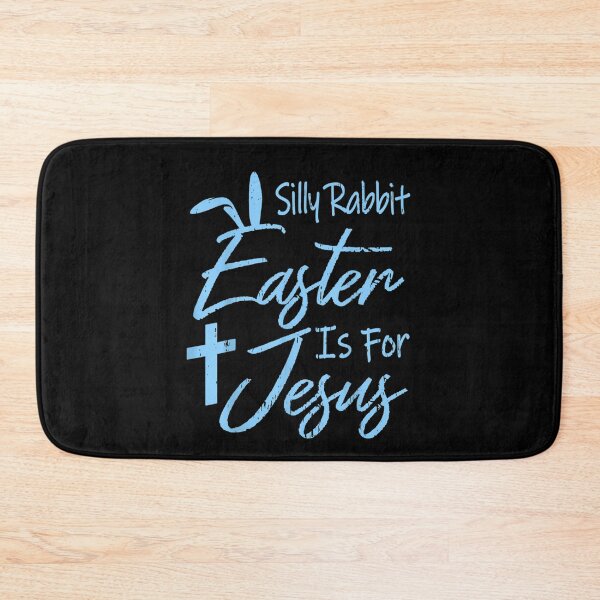 Item preview, Silly Rabbit Easter is for Jesus designed and sold by RobertVandivier.