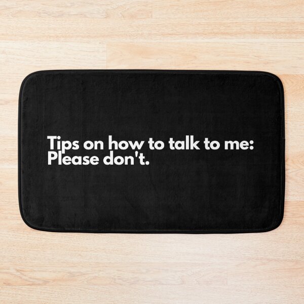 Item preview, Tips on how to talk to me: please don't designed and sold by TheBrotherHouse.
