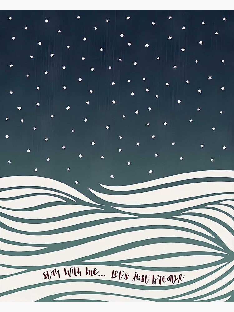 "Just Breathe Song Lyrics Poster Stay With Me Let's Just Breathe