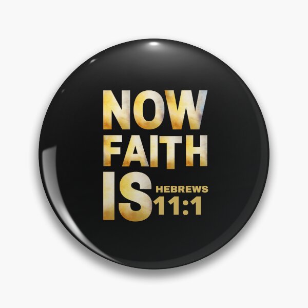 Item preview, Now Faith Is Hebrews 11:1 designed and sold by jutaylor.
