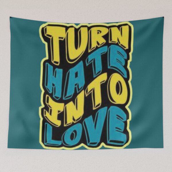 Item preview, Turn Hate Into Love designed and sold by Rejcharms.