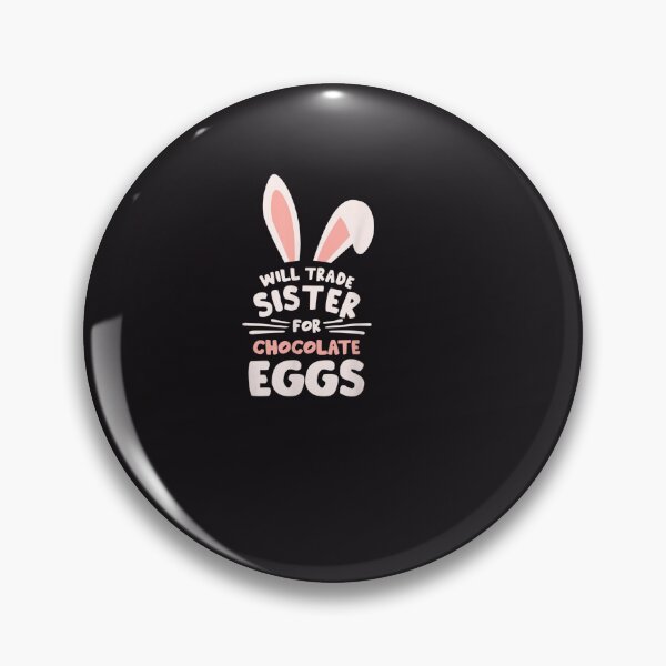 Item preview, Will Trade Sister For Chocolate Eggs Funny Easter Rabbit designed and sold by RobertVandivier.